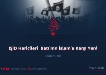IŞİD Haricileri  Batı’nın İslam’a Karşı Yeni Silahı  Bölüm 30