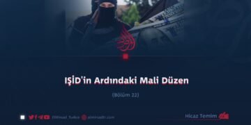IŞİD’in Ardındaki Mali Düzen Bölüm 22