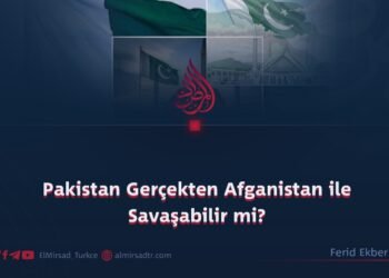Pakistan Gerçekten Afganistan ile Savaşabilir mi?