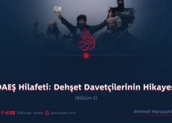 DAEŞ Hilafeti: Dehşet Davetçilerinin Hikayesi!  Bölüm 5