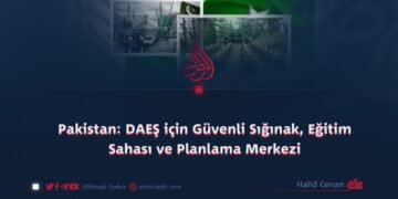 Pakistan: DAEŞ için Güvenli Sığınak, Eğitim Sahası ve Planlama Merkezi