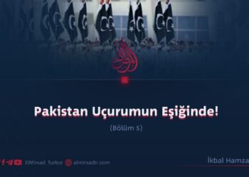 Pakistan Uçurumun Eşiğinde!  Bölüm 5