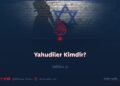 Yahudiler Kimdir?  Bölüm 3