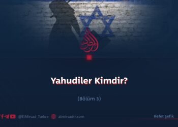 Yahudiler Kimdir?  Bölüm 3