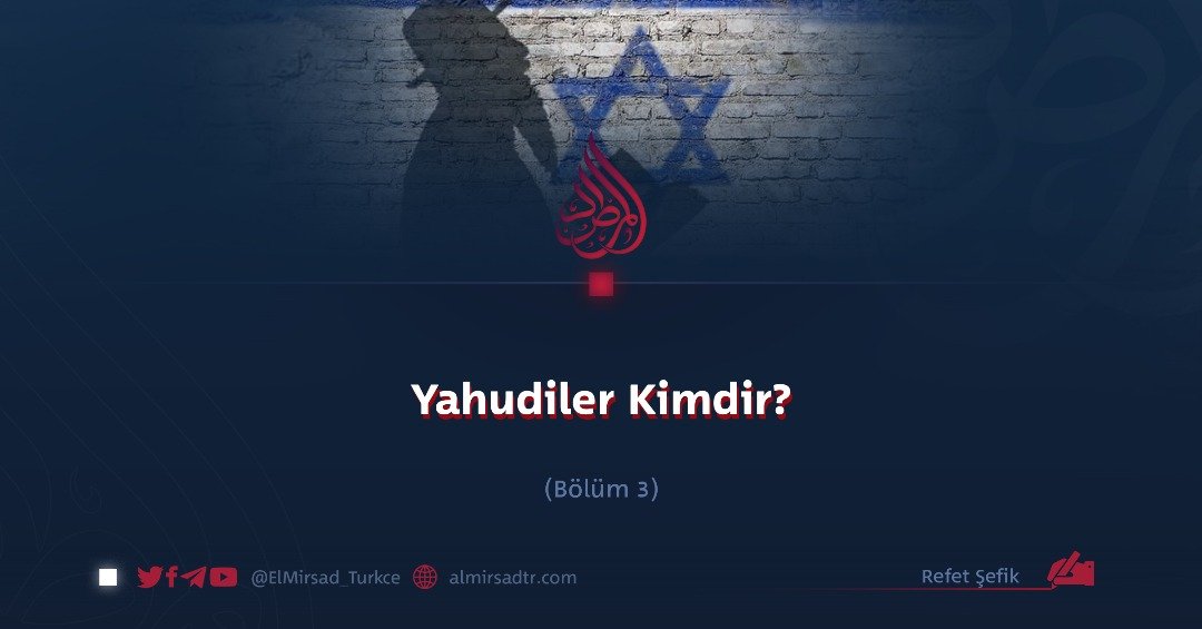 Yahudiler Kimdir?  Bölüm 3