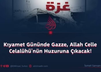 Kıyamet Gününde Gazze, Allah Celle Celalühü’nün Huzuruna Çıkacak!
