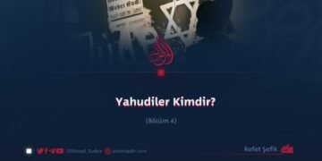 Yahudiler Kimdir?  Bölüm 4