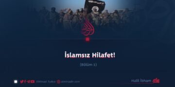 İslamsız Hilafet!  Bölüm 1