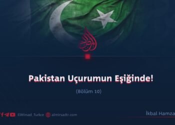 Pakistan Uçurumun Eşiğinde!  Bölüm 10