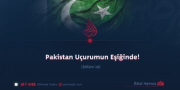 Pakistan Uçurumun Eşiğinde!  Bölüm 10