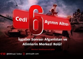Cedi Ayının Altısı: İşgaller Sonrası Afganistan ve Alimlerin Merkezi Rolü!