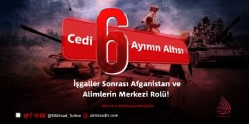 Cedi Ayının Altısı: İşgaller Sonrası Afganistan ve Alimlerin Merkezi Rolü!