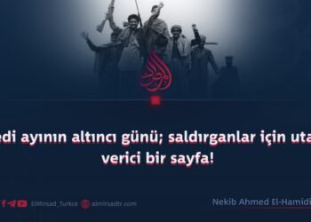 Cedi ayının altıncı günü; saldırganlar için utanç verici bir sayfa!