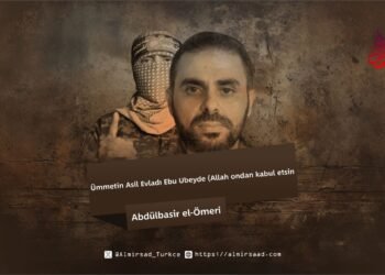 Ümmetin Asil Evladı Ebu Ubeyde (Allah ondan kabul etsin