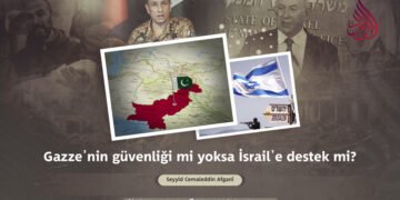 Gazze’nin güvenliği mi yoksa İsrail’e destek mi?