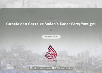 Gırnata’dan Gazze ve Sudan’a Kadar Barış Yanılgısı