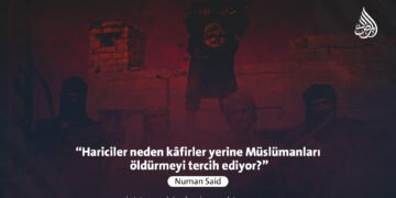 “Hariciler neden kâfirler yerine Müslümanları öldürmeyi tercih ediyor?”