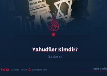 Yahudiler Kimdir?  Bölüm 6