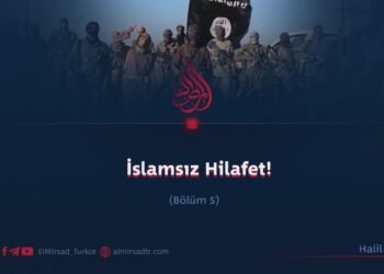 İslamsız Hilafet!  Bölüm 5