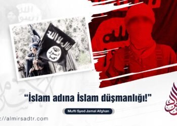 “İslam adına İslam düşmanlığı!”