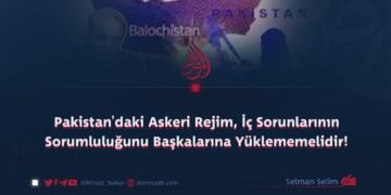 Pakistan’daki Askeri Rejim, İç Sorunlarının Sorumluluğunu Başkalarına Yüklememelidir!