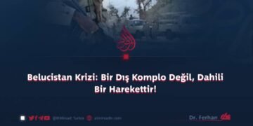 Belucistan Krizi: Bir Dış Komplo Değil, Dahili Bir Harekettir!