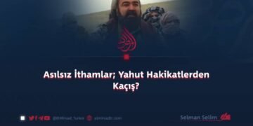 Asılsız İthamlar; Yahut Hakikatlerden Kaçış