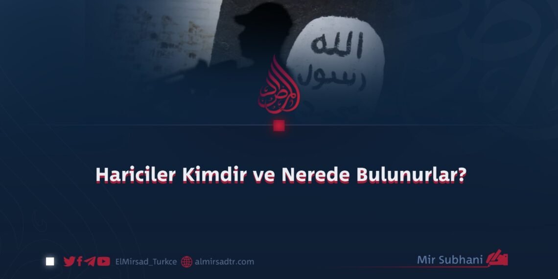 Hariciler Kimdir ve Nerede Bulunurlar?   