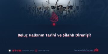 Beluç Halkının Tarihi ve Silahlı Direnişi!