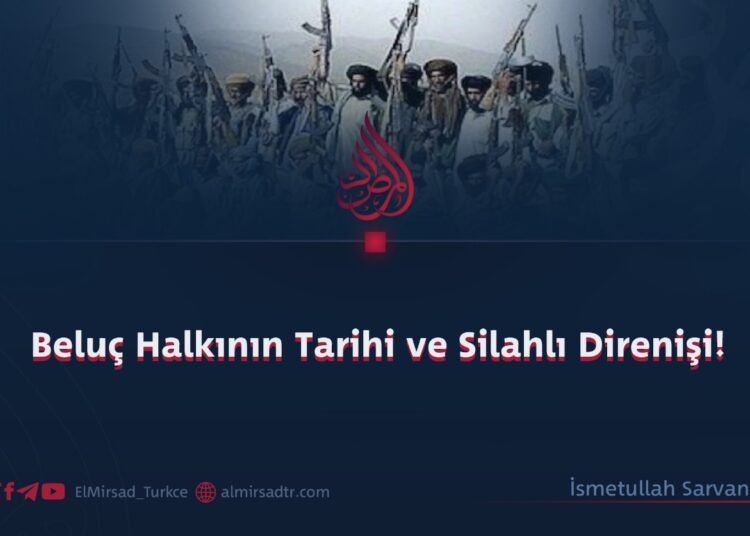 Beluç Halkının Tarihi ve Silahlı Direnişi!