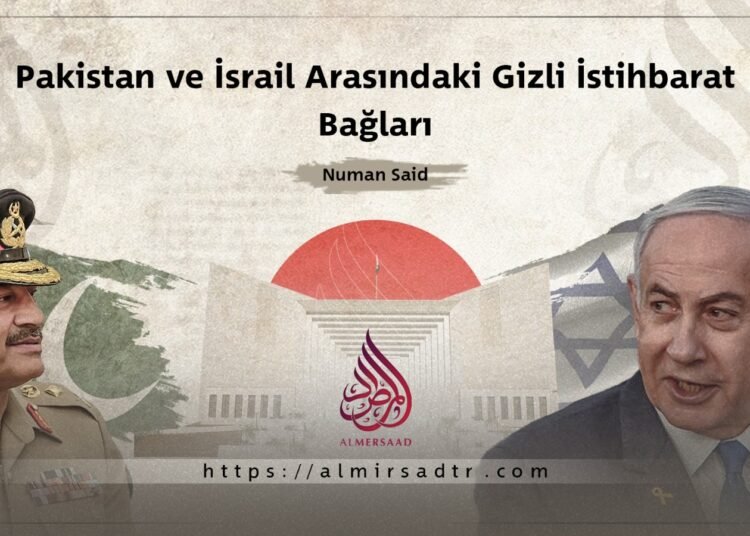 Pakistan ve İsrail Arasındaki Gizli İstihbarat Bağları