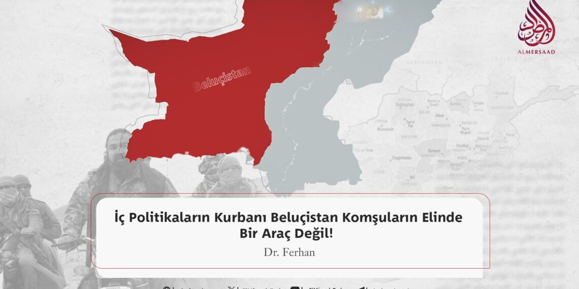 İç Politikaların Kurbanı Beluçistan, Komşuların Elinde Bir Araç Değil