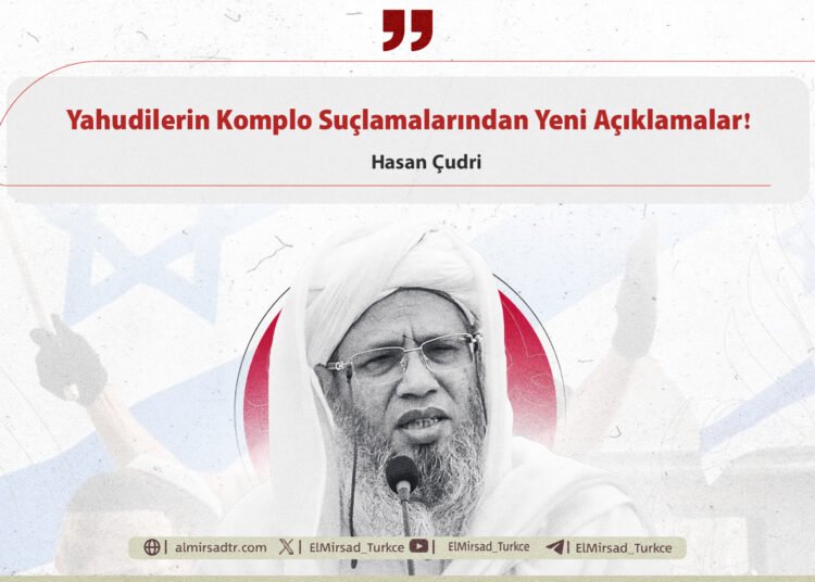 Yahudilerin Komplo Suçlamalarından Yeni Açıklamalar!
