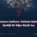 Masumların Katliamı: Pakistan Rejiminin İşlediği Bir Diğer Büyük Suç