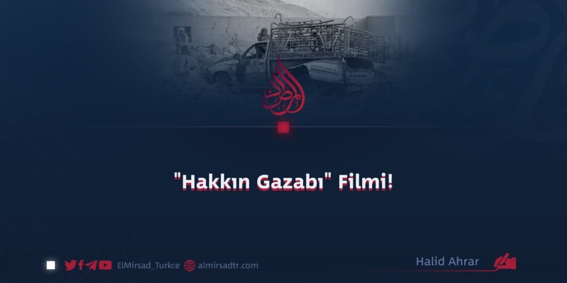 “Hakkın Gazabı” Filmi!