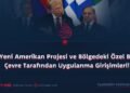 Yeni Amerikan Projesi ve Bölgedeki Özel Bir Çevre Tarafından Uygulanma Girişimleri!
