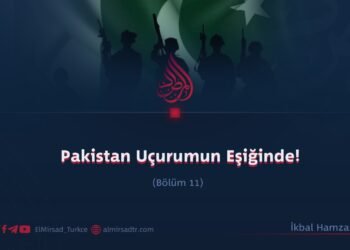 Pakistan Uçurumun Eşiğinde!  Bölüm 11
