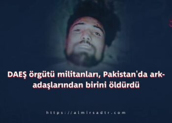 DAEŞ örgütü militanları, Pakistan’da arkadaşlarından birini öldürdü