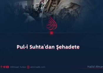 Pul-i Suhta’dan Şehadete