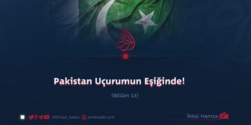 Pakistan Uçurumun Eşiğinde!  Bölüm 13