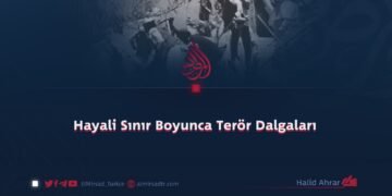 Hayali Sınır Boyunca Terör Dalgaları