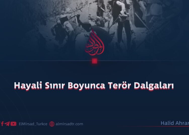 Hayali Sınır Boyunca Terör Dalgaları