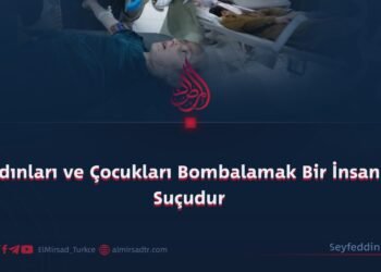 Kadınları ve Çocukları Bombalamak Bir İnsanlık Suçudur