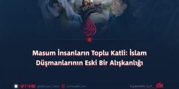 Masum İnsanların Toplu Katli: İslam Düşmanlarının Eski Bir Alışkanlığı