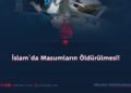 İslam’da Masumların Öldürülmesi!