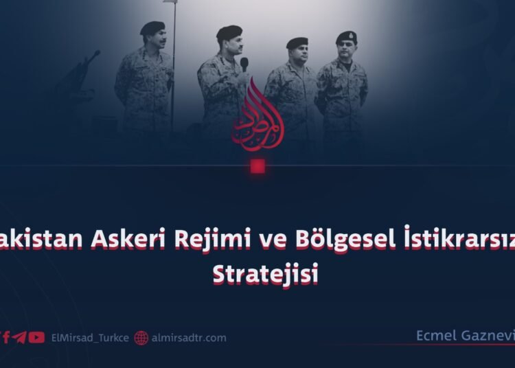 Pakistan Askeri Rejimi ve Bölgesel İstikrarsızlık Stratejisi