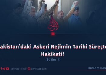 Pakistan’daki Askeri Rejimin Tarihi Süreçte Hakikati!