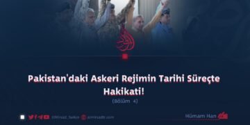 Pakistan’daki Askeri Rejimin Tarihi Süreçte Hakikati!