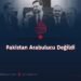 Pakistan Arabulucu Değildi