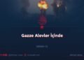 Gazze Alevler İçinde! Bölüm 5